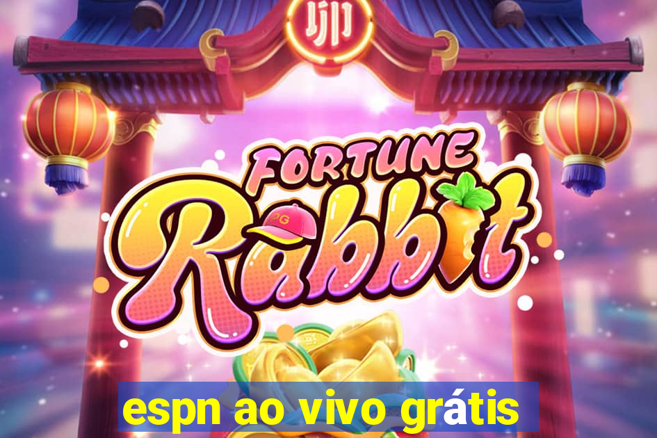 espn ao vivo grátis