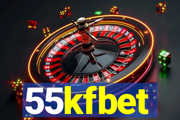 55kfbet