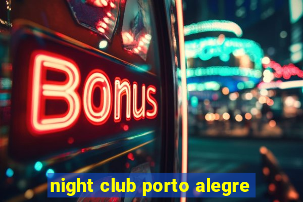 night club porto alegre