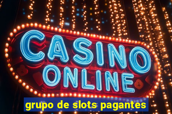 grupo de slots pagantes