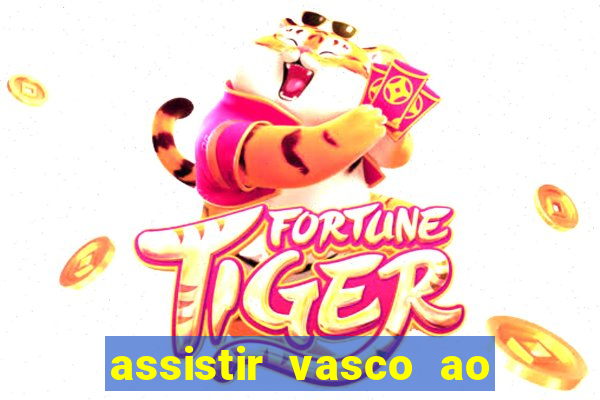 assistir vasco ao vivo futemax