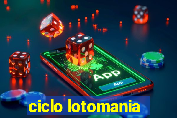 ciclo lotomania