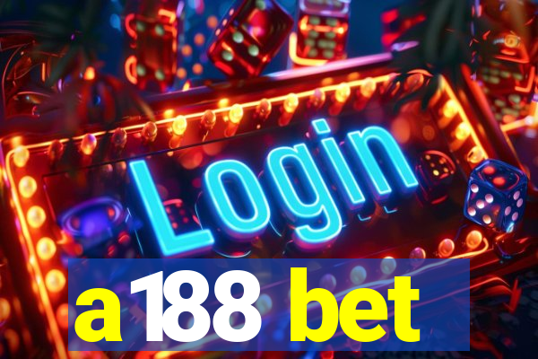 a188 bet