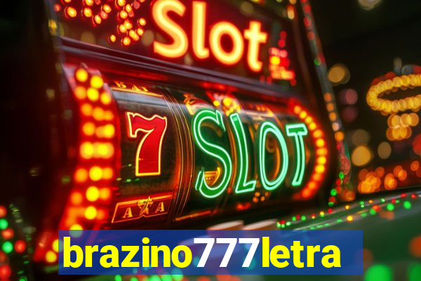 brazino777letra