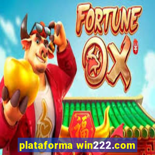 plataforma win222.com