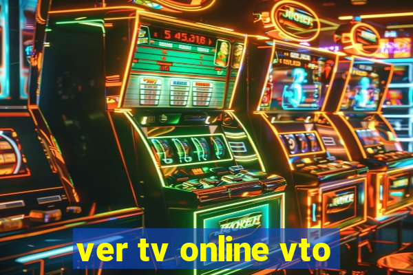 ver tv online vto