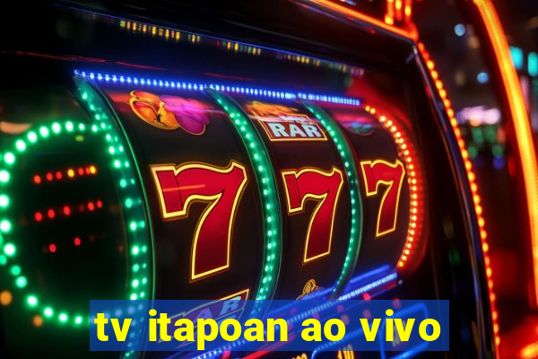 tv itapoan ao vivo