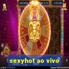 sexyhot ao vivo