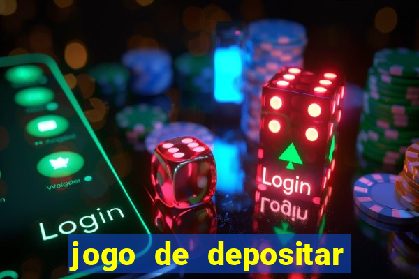 jogo de depositar 5 reais