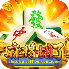 slots pg soft porcentagem