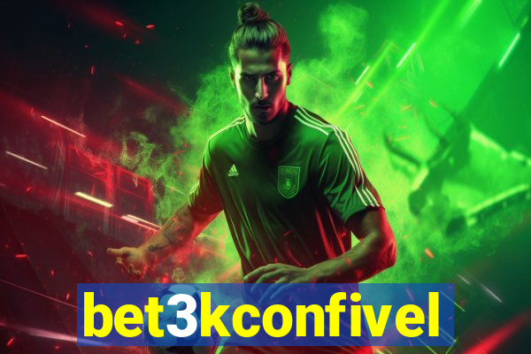 bet3kconfivel