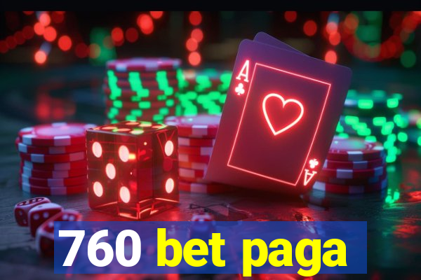 760 bet paga