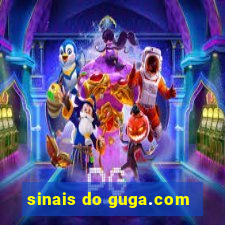 sinais do guga.com