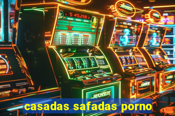 casadas safadas porno