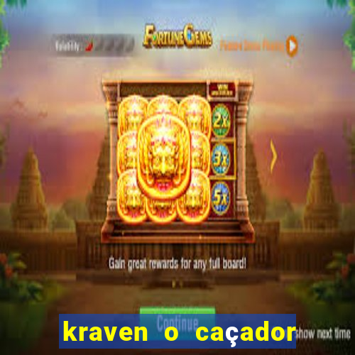 kraven o caçador filme completo dublado download