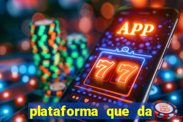 plataforma que da bonus no cadastro e saca no free