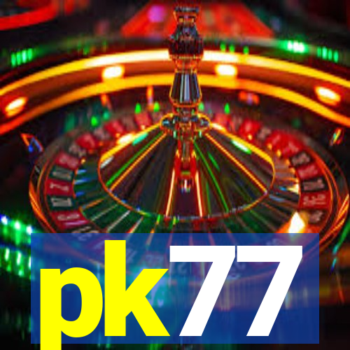 pk77