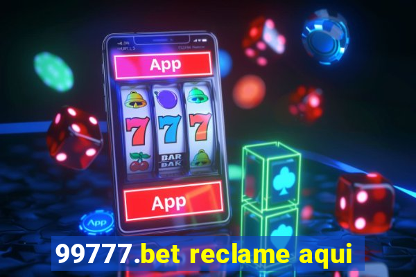 99777.bet reclame aqui