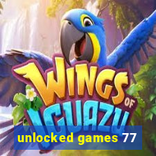 unlocked games 77