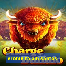 erome raiam santos