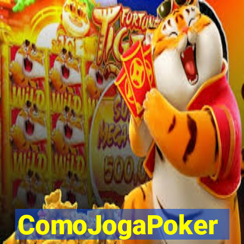 ComoJogaPoker