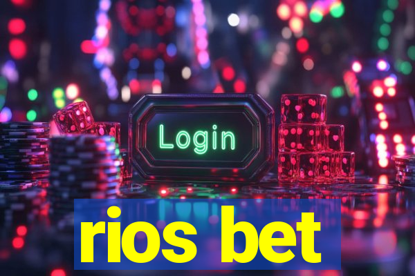 rios bet