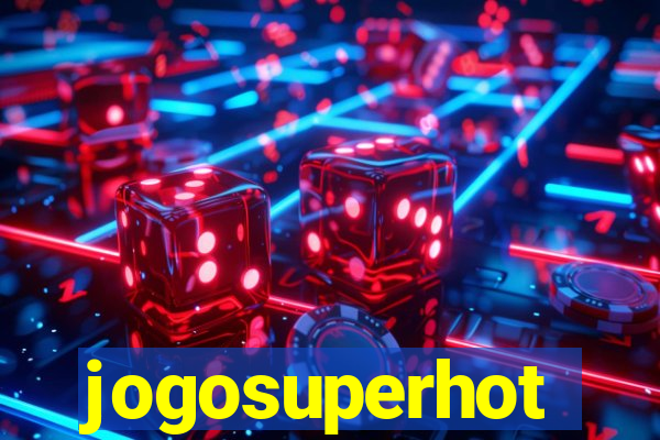 jogosuperhot