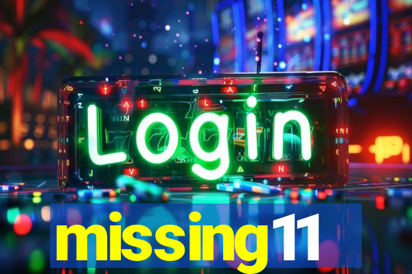 missing11