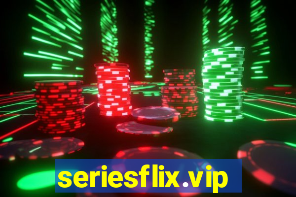 seriesflix.vip