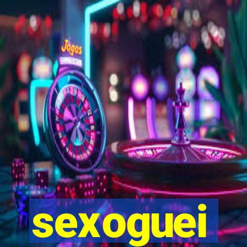 sexoguei