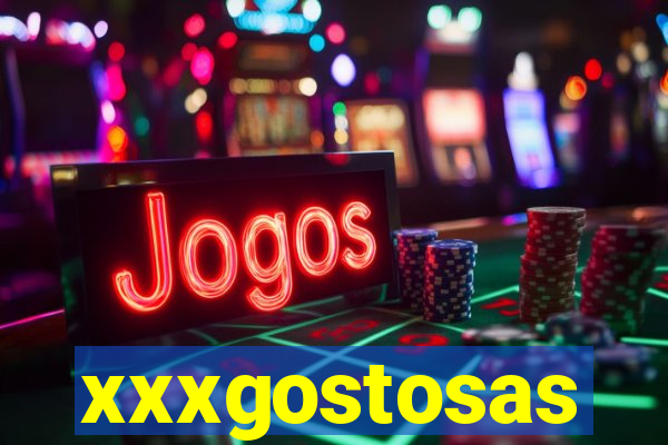 xxxgostosas