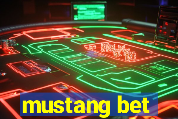 mustang bet