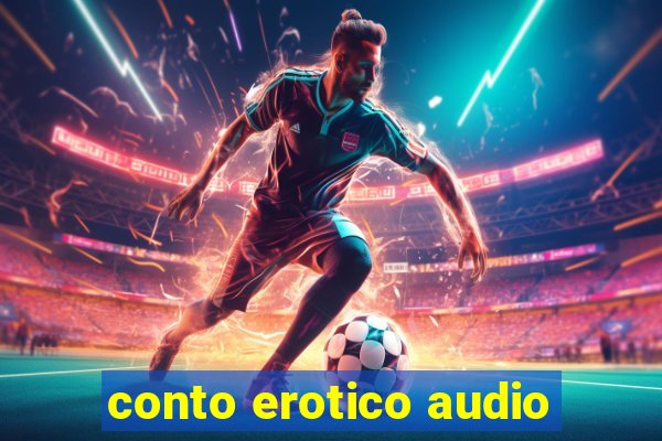 conto erotico audio