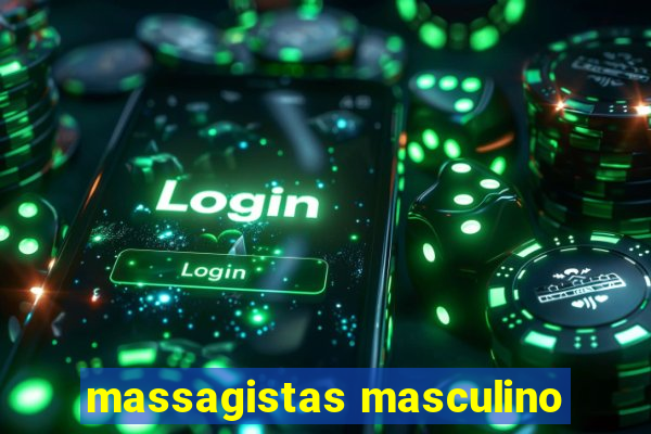 massagistas masculino