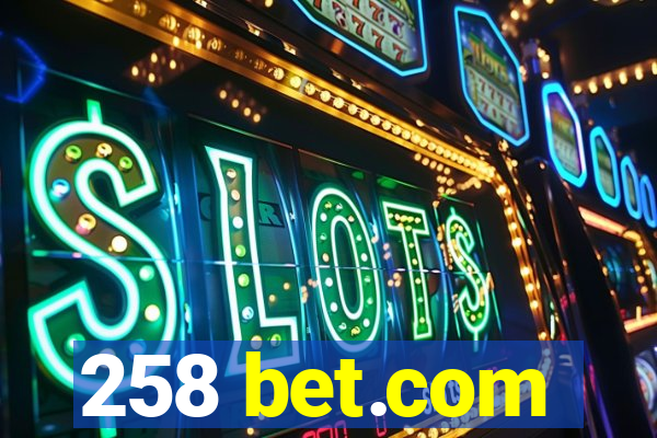 258 bet.com