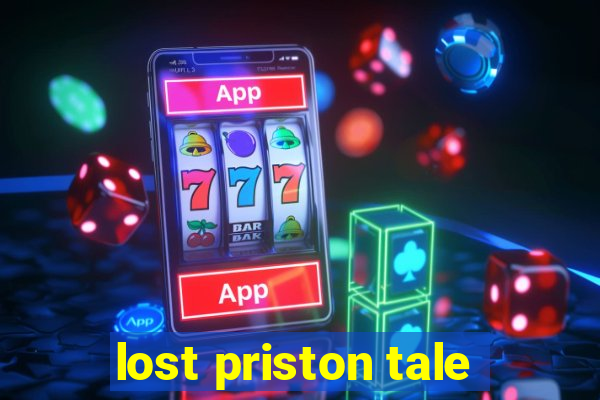 lost priston tale