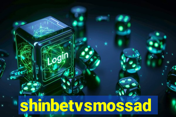 shinbetvsmossad