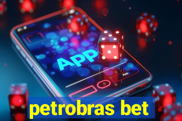 petrobras bet