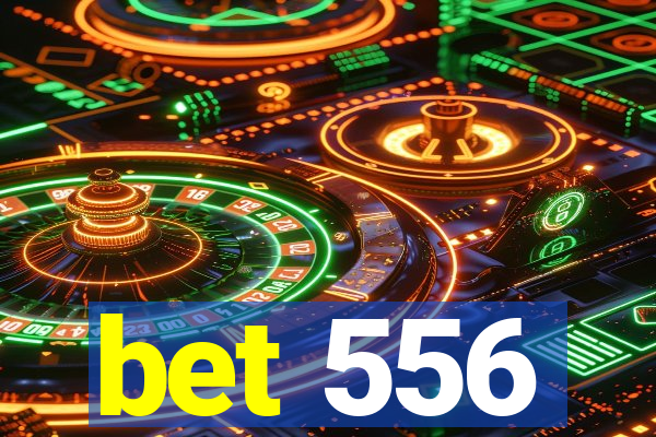 bet 556