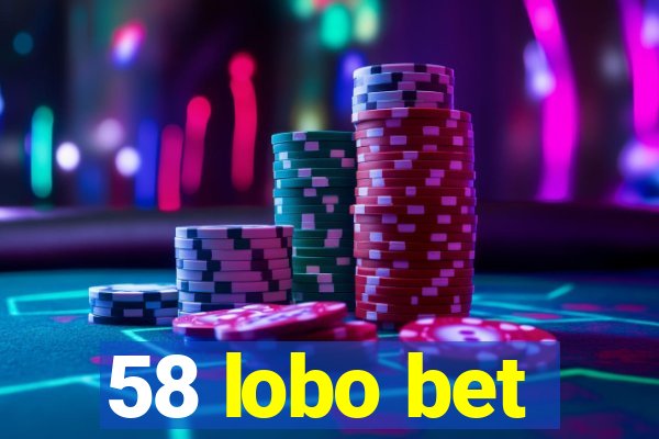 58 lobo bet