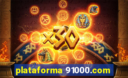 plataforma 91000.com