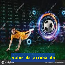 valor da arroba do porco na bahia