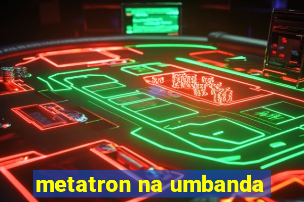 metatron na umbanda