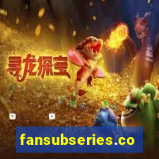 fansubseries.com