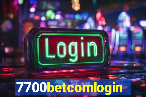 7700betcomlogin