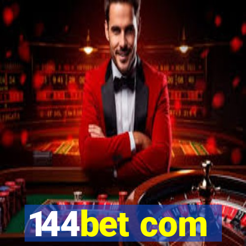 144bet com