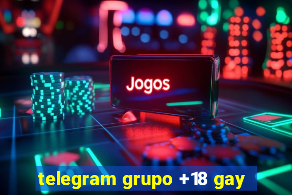 telegram grupo +18 gay