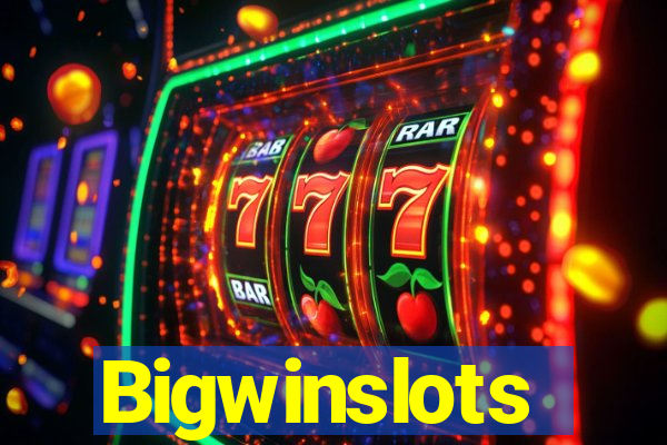 Bigwinslots