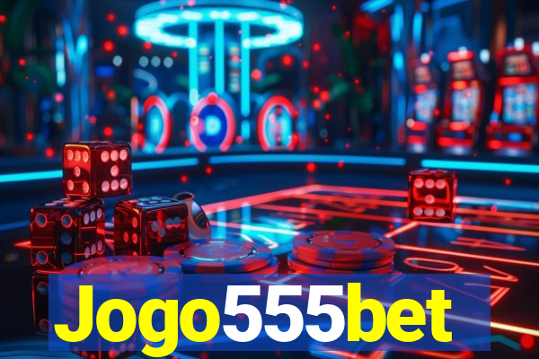 Jogo555bet