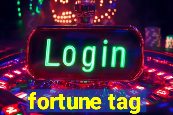 fortune tag